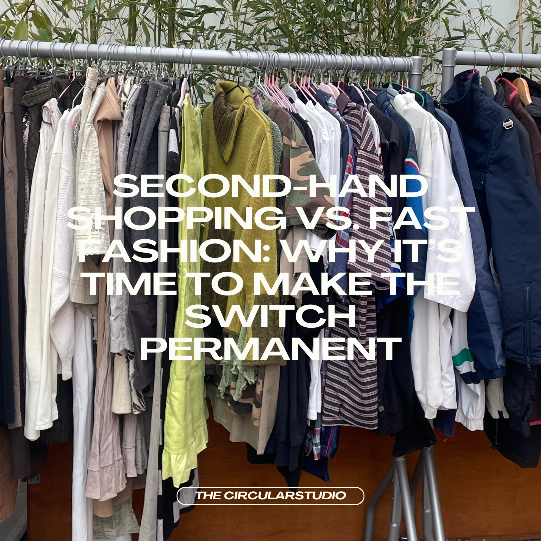 Second-Hand Shopping vs. Fast Fashion: Why It’s Time to Make the Switch Permanent